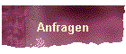 Anfragen